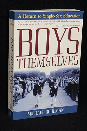 Seller image for Boys Themselves; A Return to Single-Sex Education for sale by Books by White/Walnut Valley Books
