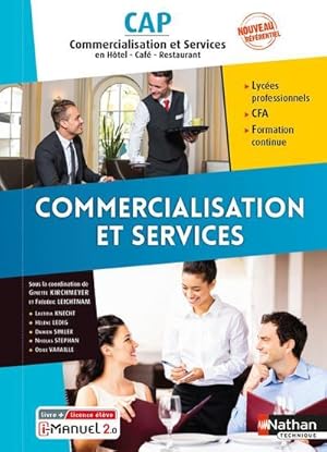 commercialisation et services : CAP commercialisation et services en HCR (édition 2021)