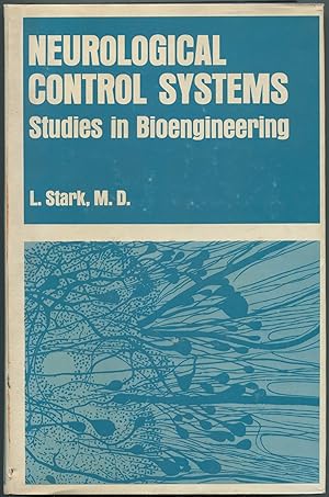 Bild des Verkufers fr Neurological Control Systems: Studies in Bioengineering zum Verkauf von Between the Covers-Rare Books, Inc. ABAA
