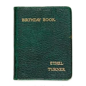 Seller image for Ethel Turner birthday book : a selection of passages from the books of Ethel Turner (Mrs. H.R. Curlewis) for sale by Douglas Stewart Fine Books