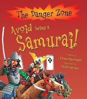 Bild des Verkufers fr Avoid Being a Samurai! (Danger Zone) zum Verkauf von WeBuyBooks