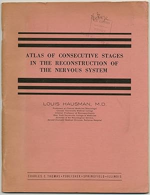 Seller image for Atlas of Consecutive Stages in the Reconstruction of the Nervous System for sale by Between the Covers-Rare Books, Inc. ABAA