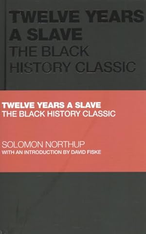 Immagine del venditore per Twelve Years a Slave : The Black History Classic venduto da GreatBookPrices