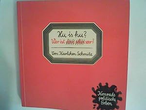 Bild des Verkufers fr Hu is hu?. Wer ist denn schon wer?. Konrads politische Erben. zum Verkauf von ANTIQUARIAT FRDEBUCH Inh.Michael Simon