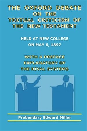 Seller image for Oxford Debate On The Textual Criticism Of The New Testament for sale by GreatBookPrices