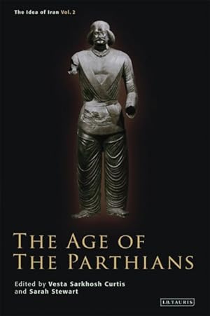Bild des Verkufers fr Age of the Parthians zum Verkauf von GreatBookPrices