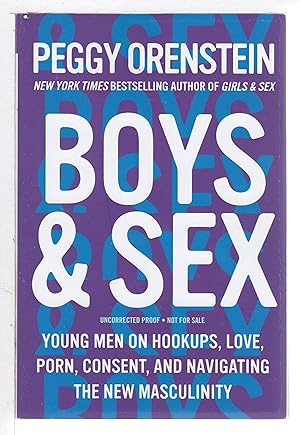 Bild des Verkufers fr BOYS & SEX: Young Men on Hookups, Love, Porn, Consent, and Navigating the New Masculinity. zum Verkauf von Bookfever, IOBA  (Volk & Iiams)