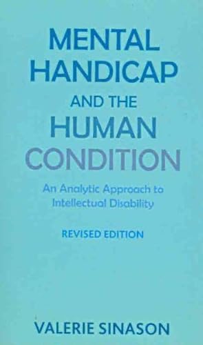 Seller image for Mental Handicap and the Human Condition : An Analytic Approach to Intellectual Disability for sale by GreatBookPricesUK