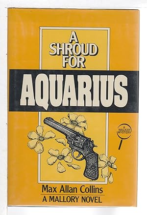 Seller image for A SHROUD FOR AQUARIUS: A Mallory Novel. for sale by Bookfever, IOBA  (Volk & Iiams)