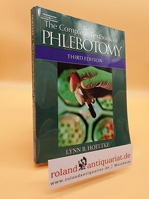 Bild des Verkufers fr The Complete Textbook of Phlebotomy zum Verkauf von Roland Antiquariat UG haftungsbeschrnkt
