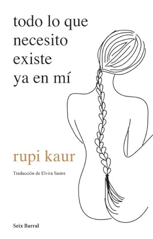 Imagen del vendedor de Todo lo que necesito existe ya en m/ Home Body -Language: spanish a la venta por GreatBookPricesUK