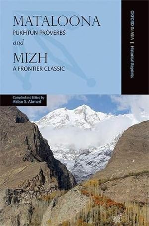 Imagen del vendedor de Mataloona and Mizh : Pukhtun Proverbs and a Frontier Classic a la venta por GreatBookPrices