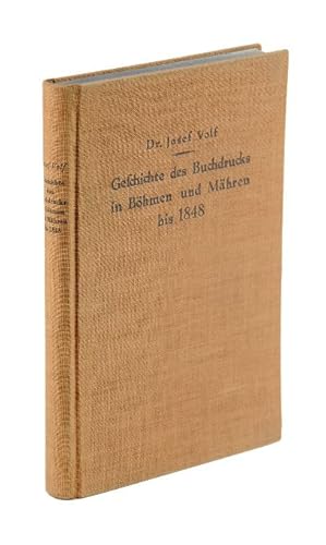 Image du vendeur pour Geschichte des Buchdrucks in Bhmen und Mhren bis 1848. mis en vente par Versandantiquariat Wolfgang Friebes