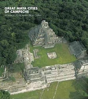 Bild des Verkufers fr Las grandes ciudates mayas de campeche : Homenaje a romn pia chn zum Verkauf von GreatBookPrices