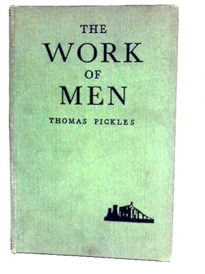 Imagen del vendedor de The Work of Men a la venta por World of Rare Books