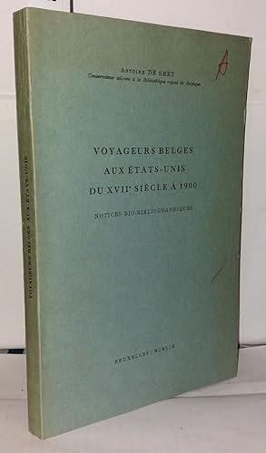 Imagen del vendedor de Voyageurs belges aux tats-Unis du XVIIe sicle  1900 Notices bio-bibliographiques a la venta por Librairie Albert-Etienne