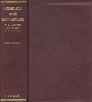 Image du vendeur pour Concordance to the Greek Testament : According to the Texts of Westcott and Hort, Tishendorf and the English Revisers -Language: Greek mis en vente par GreatBookPrices