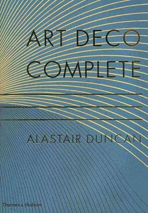 Seller image for Art Deco Complete : The Definitive Guide to the Decorative Arts of the 1920s and 1930s for sale by GreatBookPricesUK