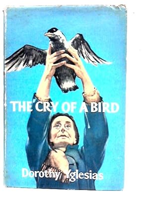 Seller image for The Cry of a Bird for sale by World of Rare Books