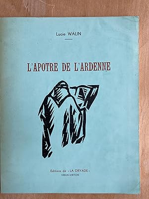 L'Apôtre de l'Ardenne. Saint Remacle. A l'origine d'une Principauté.