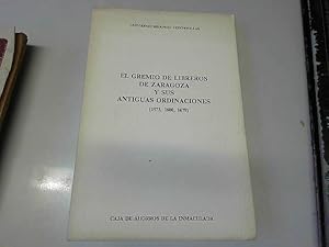 Image du vendeur pour El gremio de libreros de zaragoza y sus antiguas ordinaciones mis en vente par JLG_livres anciens et modernes