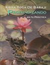 Seller image for Kriya yoga de Babaji : profundizando en tu prctica for sale by Agapea Libros