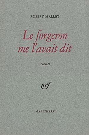Bild des Verkufers fr Le Forgeron me l'avait dit / Mots princiers zum Verkauf von JLG_livres anciens et modernes