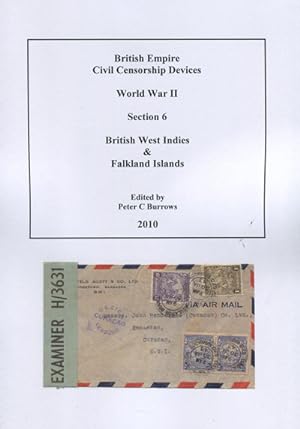 Seller image for British Empire Civil Censorship Devices. World War II. British West Indies and Falkland Islands., Section 6 for sale by Pennymead Books PBFA