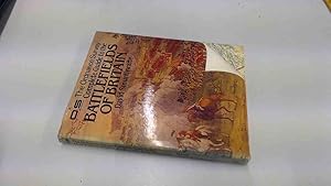 Seller image for The Ordnance Survey Complete Guide To The Battlefields Of Britain for sale by BoundlessBookstore