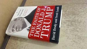 Seller image for The Faith of Donald J. Trump: A Spiritual Biography for sale by BoundlessBookstore