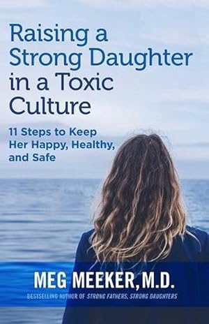 Seller image for Raising a Strong Daughter in a Toxic Culture (Paperback) for sale by Grand Eagle Retail
