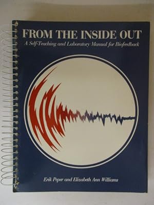 From the Inside Out: A Self-Teaching and Laboratory Manual for Biofeedback