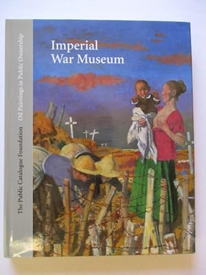Imagen del vendedor de Oil Paintings in Public Ownership in the Imperial War Museum a la venta por GREENSLEEVES BOOKS