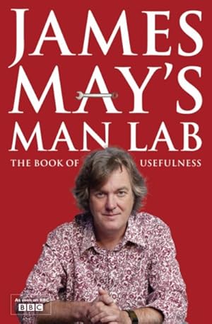 Imagen del vendedor de James May's Man Lab : The Book of Usefulness a la venta por GreatBookPrices