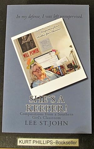 She's A Keeper!: Compositions from a Southern Girl's Classroom (Signed Copy)