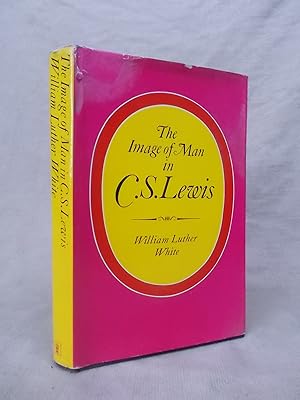 Seller image for THE IMAGE OF MAN IN C.S. LEWIS for sale by Gage Postal Books