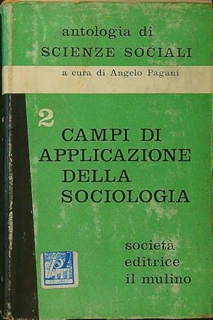 Antologia di Scienze Sociali II: campi di applicazione della sociologia