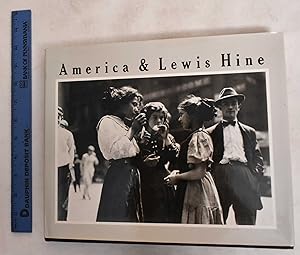 Imagen del vendedor de America And Lewis Hine: Photographs, 1904-1940 a la venta por Mullen Books, ABAA