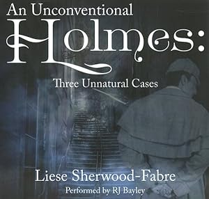 Immagine del venditore per Unconventional Holmes : Three Unnatural Cases venduto da GreatBookPrices