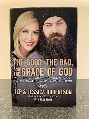 Seller image for The Good, The Bad, and the Grace of God: What Honesty and Pain Taught Us About Faith, Family, and Forgiveness [FIRST EDITION, FIRST PRINTING] for sale by Vero Beach Books