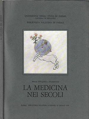 Bild des Verkufers fr La medicina nei secoli Mostra bibliografica zum Verkauf von Biblioteca di Babele
