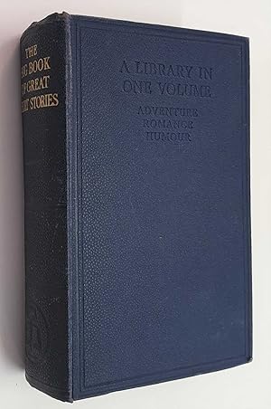 Seller image for Big Book of Great Short Stories: Adventure, Humour, Romance (1935) for sale by Maynard & Bradley