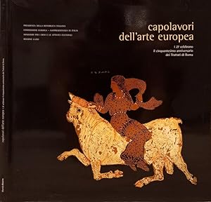 Bild des Verkufers fr Capolavori dell'arte europea I 27 celebrano il cinquantesimo anniversario dei Trattati di Roma zum Verkauf von Biblioteca di Babele