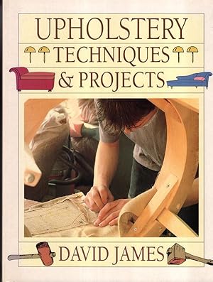 Seller image for Upholstery Techniques and Projects for sale by High Street Books