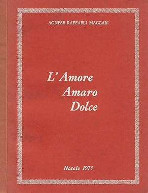 Immagine del venditore per L'Amore Amaro Dolce venduto da Biblioteca di Babele