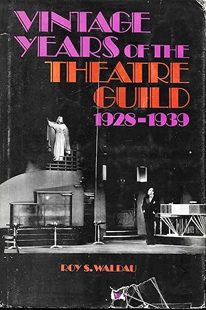 Vintage Years of The Theatre Guild, 1928-1939