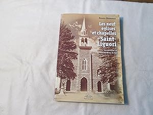 Les neuf églises et chapelles de Saint-Liguori. Les moulins et les chemins de fer.