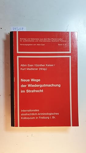 Bild des Verkufers fr Neue Wege der Wiedergutmachung im Strafrecht zum Verkauf von Gebrauchtbcherlogistik  H.J. Lauterbach