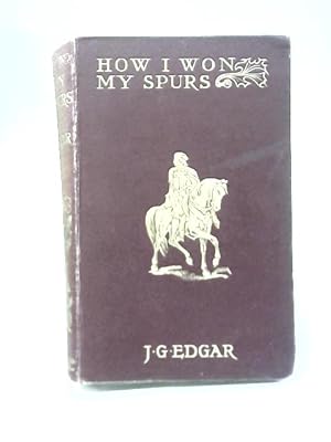 Image du vendeur pour How I Won My Spurs mis en vente par World of Rare Books