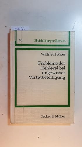 Imagen del vendedor de Probleme der Hehlerei bei ungewisser Vortatbeteiligung : Wahlfeststellung, in dubio pro reo, Tatsachenalternativitt, Postpendenz, Tatbestandreduktion a la venta por Gebrauchtbcherlogistik  H.J. Lauterbach